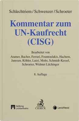 Abbildung von Schlechtriem (†) / Schwenzer | Kommentar zum UN-Kaufrecht (CISG) | 8. Auflage | 2025 | beck-shop.de