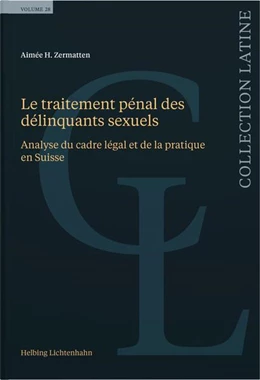 Abbildung von Zermatten | Le traitement pénal des délinquants sexuels | 1. Auflage | 2024 | beck-shop.de