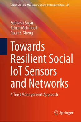 Abbildung von Sagar / Mahmood | Towards Resilient Social IoT Sensors and Networks | 1. Auflage | 2024 | beck-shop.de