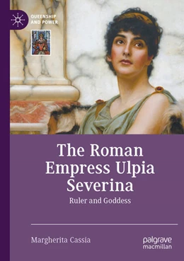 Abbildung von Cassia | The Roman Empress Ulpia Severina | 1. Auflage | 2024 | beck-shop.de