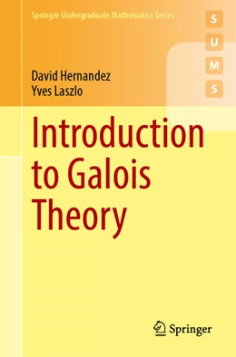 Abbildung von Hernandez / Laszlo | Introduction to Galois Theory | 1. Auflage | 2024 | beck-shop.de