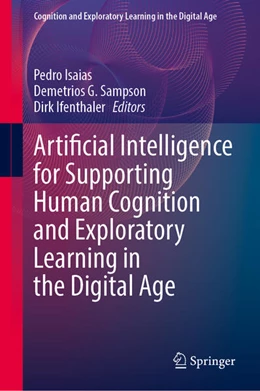 Abbildung von Isaias / Sampson | Artificial Intelligence for Supporting Human Cognition and Exploratory Learning in the Digital Age | 1. Auflage | 2024 | beck-shop.de