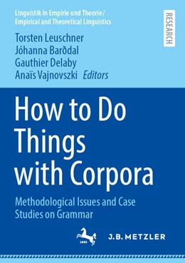 Abbildung von Leuschner / Vajnovszki | How to Do Things with Corpora | 1. Auflage | 2025 | beck-shop.de