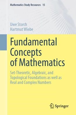 Abbildung von Storch / Wiebe | Fundamental Concepts of Mathematics | 1. Auflage | 2025 | beck-shop.de