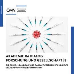Abbildung von Österreichische Akademie Der Wissenschaften | Die COVID-19-Pandemie und das Impfwesen einst und heute | 1. Auflage | 2024 | beck-shop.de