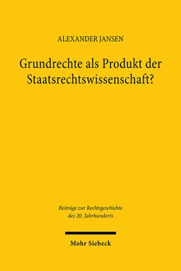 Abbildung von Jansen | Grundrechte als Produkt der Staatsrechtswissenschaft? | 1. Auflage | 2024 | 127 | beck-shop.de