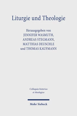 Abbildung von Kaufmann / Stegmann | Liturgie und Theologie | 1. Auflage | 2024 | beck-shop.de