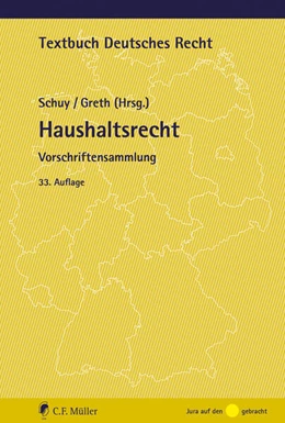 Abbildung von Schuy / Greth | Haushaltsrecht | 33. Auflage | 2024 | beck-shop.de