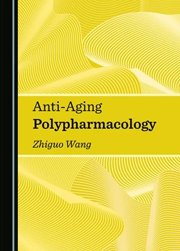 Abbildung von Wang | Anti-Aging Polypharmacology | 1. Auflage | 2024 | beck-shop.de