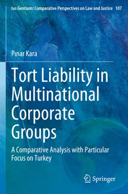 Abbildung von Kara | Tort Liability in Multinational Corporate Groups | 1. Auflage | 2024 | 107 | beck-shop.de