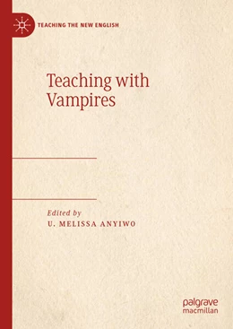 Abbildung von Anyiwo | Teaching with Vampires | 1. Auflage | 2024 | beck-shop.de