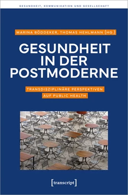 Abbildung von Böddeker / Hehlmann | Gesundheit in der Postmoderne | 1. Auflage | 2025 | beck-shop.de