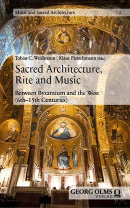 Abbildung von Weißmann / Pietschmann | Sacred Architecture, Rite and Music | 1. Auflage | 2025 | beck-shop.de