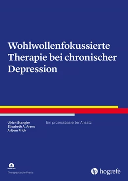 Abbildung von Stangier / Arens | Wohlwollenfokussierte Therapie bei chronischer Depression | 1. Auflage | 2022 | beck-shop.de