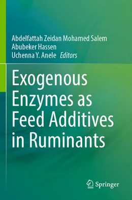Abbildung von Salem / Hassen | Exogenous Enzymes as Feed Additives in Ruminants | 1. Auflage | 2024 | beck-shop.de