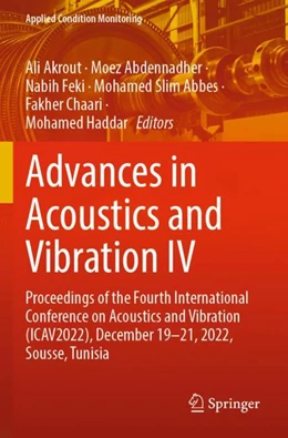 Abbildung von Akrout / Abdennadher | Advances in Acoustics and Vibration IV | 1. Auflage | 2024 | 22 | beck-shop.de