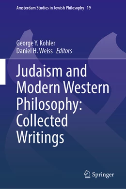 Abbildung von Kohler / Schwarzschild | Judaism and Modern Western Philosophy: Collected Writings of Steven S. Schwarzschild | 1. Auflage | 2025 | beck-shop.de