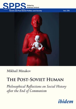 Abbildung von Minakov | The Post-Soviet Human | 1. Auflage | 2024 | beck-shop.de