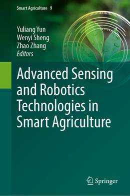 Abbildung von Yun / Sheng | Advanced Sensing and Robotics Technologies in Smart Agriculture | 1. Auflage | 2024 | 9 | beck-shop.de