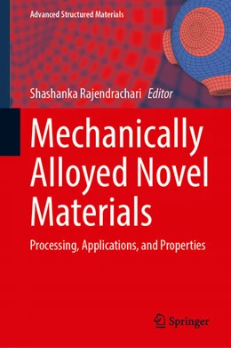 Abbildung von Rajendrachari | Mechanically Alloyed Novel Materials | 1. Auflage | 2024 | 220 | beck-shop.de