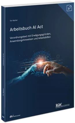 Abbildung von Wybitul | Arbeitsbuch AI Act | 1. Auflage | 2025 | beck-shop.de