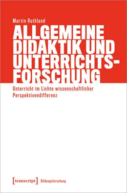 Abbildung von Rothland | Allgemeine Didaktik und Unterrichtsforschung | 1. Auflage | 2024 | 29 | beck-shop.de