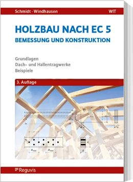 Abbildung von Schmidt / Windhausen | Holzbau nach EC 5 | 3. Auflage | 2026 | beck-shop.de