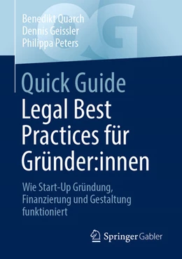 Abbildung von Quarch / Geissler | Quick Guide Legal Best Practices für Gründer:innen | 1. Auflage | 2024 | beck-shop.de