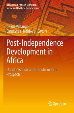 Abbildung von Mhlanga / Ndhlovu | Post-Independence Development in Africa | 1. Auflage | 2024 | beck-shop.de