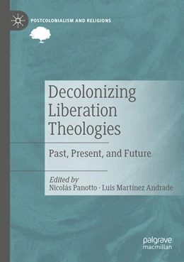 Abbildung von Panotto / Martínez Andrade | Decolonizing Liberation Theologies | 1. Auflage | 2024 | beck-shop.de