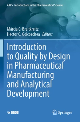 Abbildung von Breitkreitz / Goicoechea | Introduction to Quality by Design in Pharmaceutical Manufacturing and Analytical Development | 1. Auflage | 2024 | beck-shop.de