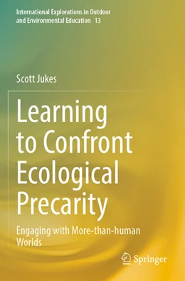 Abbildung von Jukes | Learning to Confront Ecological Precarity | 1. Auflage | 2024 | beck-shop.de