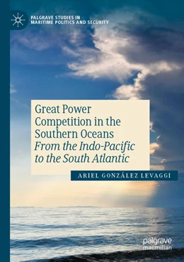 Abbildung von González Levaggi | Great Power Competition in the Southern Oceans | 1. Auflage | 2024 | beck-shop.de