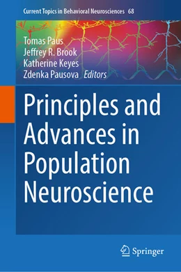 Abbildung von Paus / Brook | Principles and Advances in Population Neuroscience | 1. Auflage | 2024 | beck-shop.de