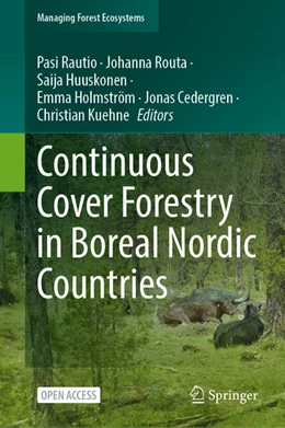 Abbildung von Rautio / Routa | Continuous Cover Forestry in Boreal Nordic Countries | 1. Auflage | 2024 | beck-shop.de
