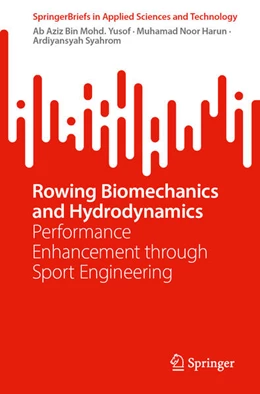 Abbildung von Mohd Yusof / Harun | Rowing Biomechanics and Hydrodynamics | 1. Auflage | 2025 | beck-shop.de
