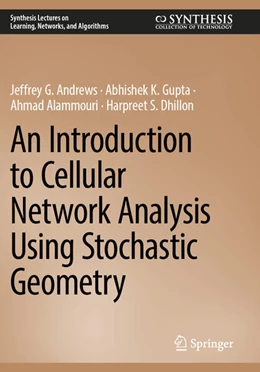 Abbildung von Andrews / Gupta | An Introduction to Cellular Network Analysis Using Stochastic Geometry | 1. Auflage | 2024 | beck-shop.de