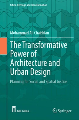 Abbildung von Chaichian | The Transformative Power of Architecture and Urban Design | 1. Auflage | 2024 | beck-shop.de