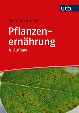 Abbildung von Schubert | Pflanzenernährung | 4. Auflage | 2024 | beck-shop.de
