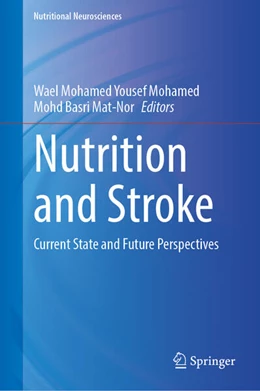 Abbildung von Mohamed / Mat-Nor | Nutrition and Stroke | 1. Auflage | 2024 | beck-shop.de