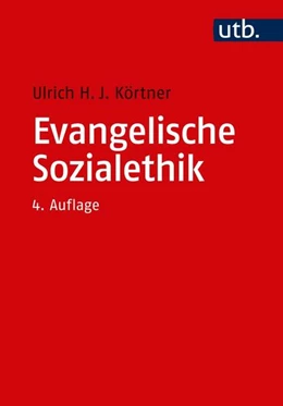 Abbildung von Körtner | Evangelische Sozialethik | 4. Auflage | 2019 | beck-shop.de