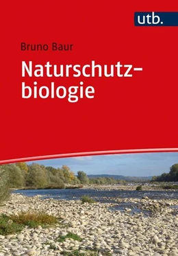 Abbildung von Baur | Naturschutzbiologie | 1. Auflage | 2021 | beck-shop.de