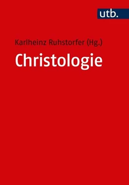 Abbildung von Ruhstorfer | Christologie | 1. Auflage | 2018 | beck-shop.de