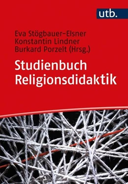 Abbildung von Stögbauer-Elsner / Lindner | Studienbuch Religionsdidaktik | 1. Auflage | 2021 | beck-shop.de
