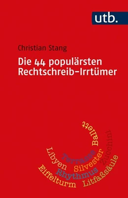 Abbildung von Stang | Die 44 populärsten Rechtschreib-Irrtümer | 1. Auflage | 2021 | beck-shop.de