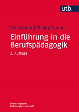 Abbildung von Arnold / Gonon | Einführung in die Berufspädagogik | 2. Auflage | 2015 | beck-shop.de