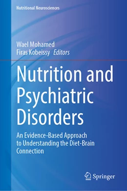 Abbildung von Mohamed / Kobeissy | Nutrition and Psychiatric Disorders | 1. Auflage | 2024 | beck-shop.de