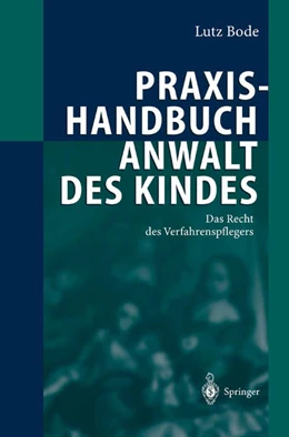 Abbildung von Bode | Praxishandbuch Anwalt des Kindes | 1. Auflage | 2011 | beck-shop.de
