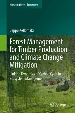 Abbildung von Kellomäki | Forest Management for Timber Production and Climate Change Mitigation | 1. Auflage | 2024 | beck-shop.de