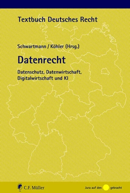 Abbildung von Schwartmann / Köhler | Datenrecht | 1. Auflage | 2024 | beck-shop.de